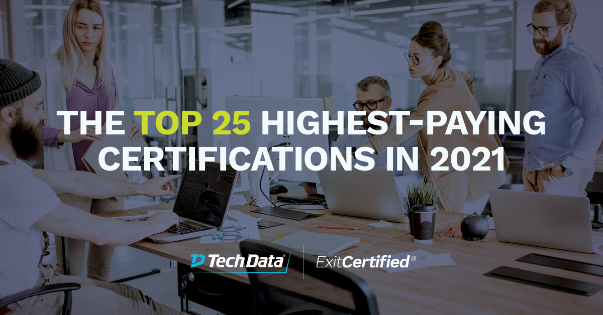 The Top 25 Highest-Paying Certifications in 2021 | ExitCertified